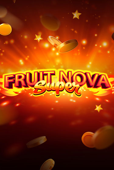 Fruit Super Nova от Evoplay демо версия | VAVADA без регистрации