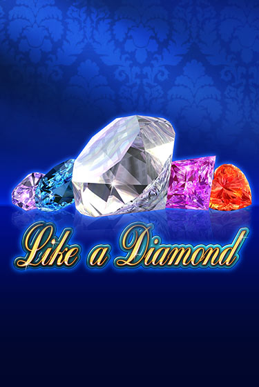 Like A Diamond от Amusnet Interactive демо версия | VAVADA без регистрации